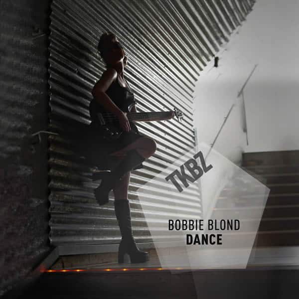 BOBBIE BLOND “Dance”