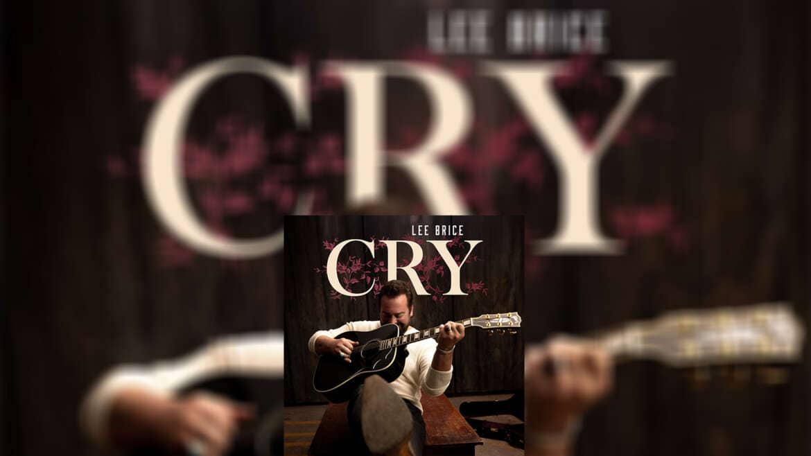 Lee Brice “Cry”