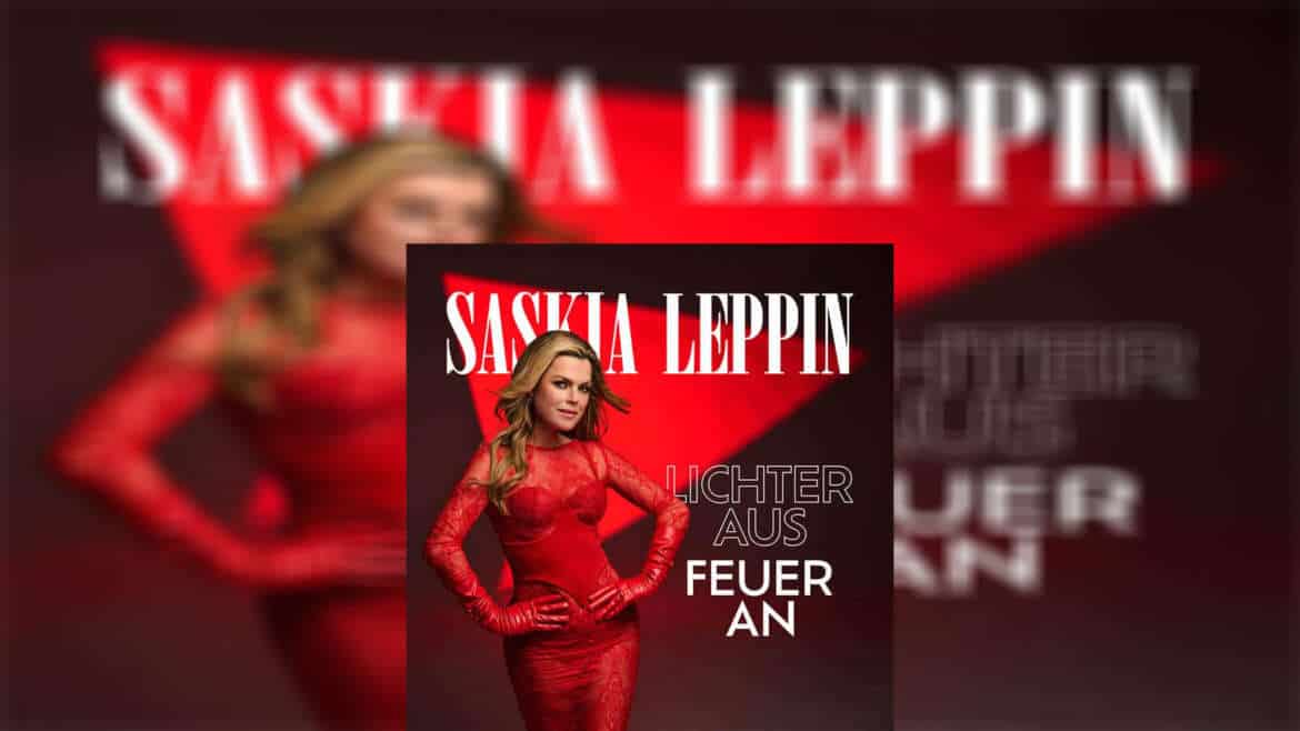 SASKIA LEPPIN – “Lichter Aus Feuer An”